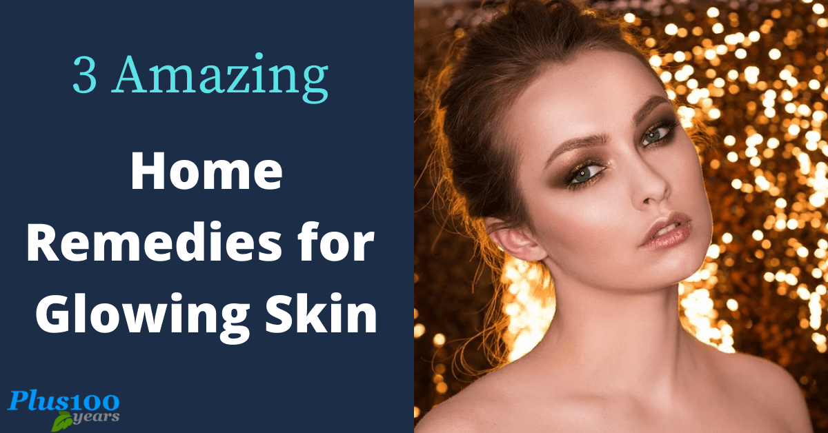 Home Remedies for glowing skin 
