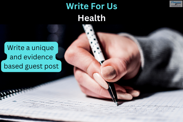  write for us health