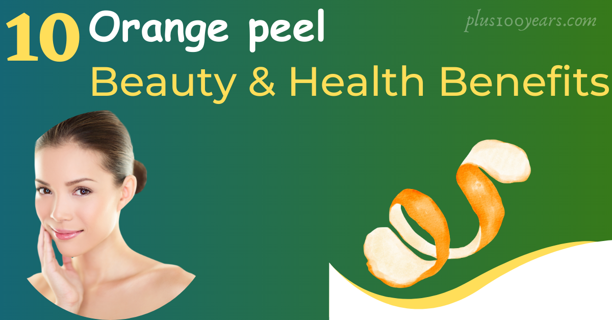 orange peel beauty benefits