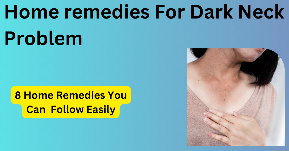 home remedies for dark neck 