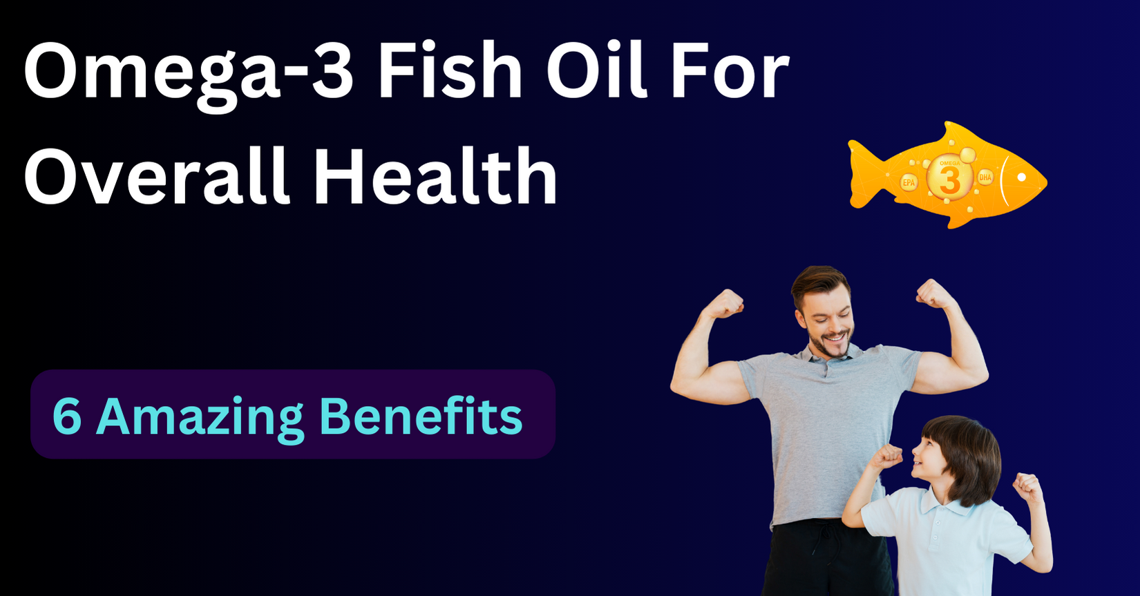 omega 3 fish oil for overall health 