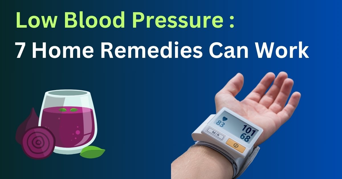 Home Remedies for Low Blood Pressure (Hypotension) 