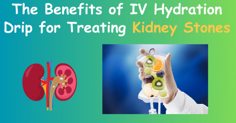 The Benefits of IV Hydration Drip for Treating Kidney Stones