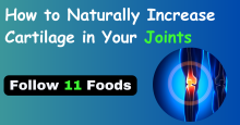 How to Naturally Increase Cartilage in Your Joints