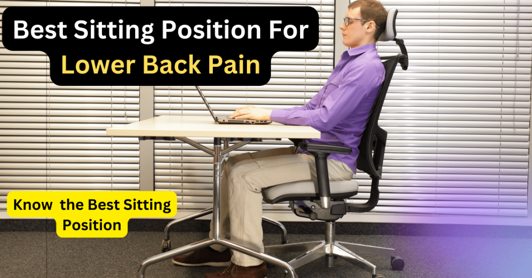 Best Sitting Position For Lower Back Pain