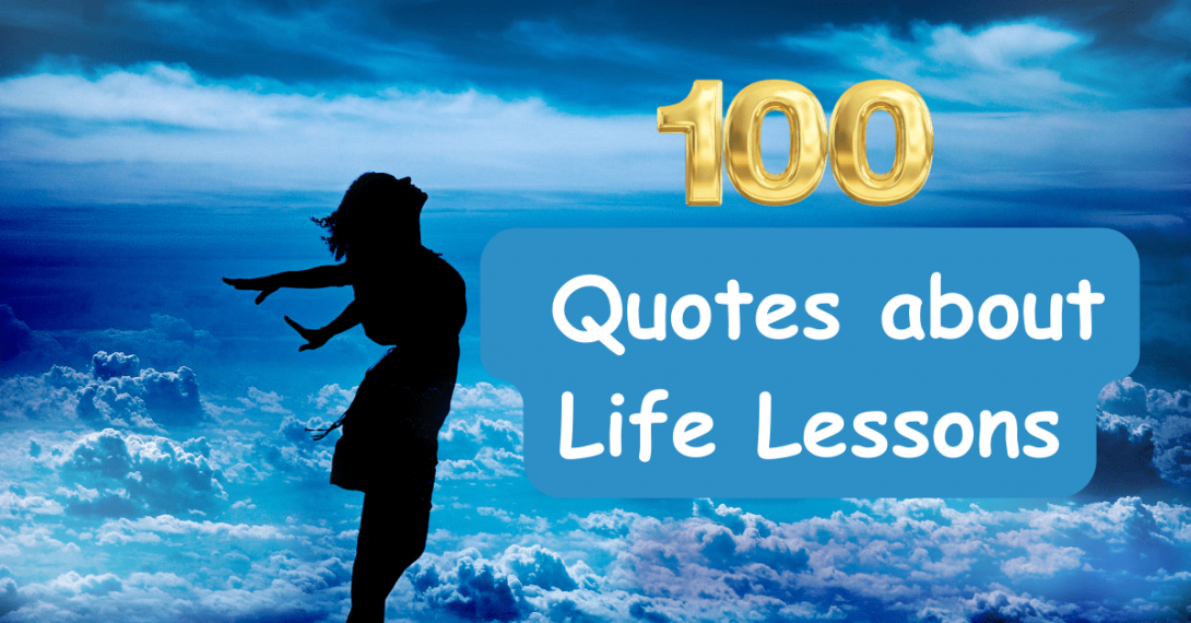 81 Life Lessons Quotes to Help You Learn and Grow - Happier Human