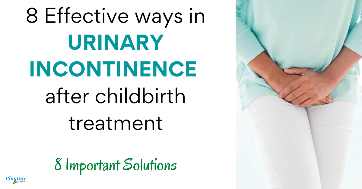Urinary Incontinence After Childbirth Treatment