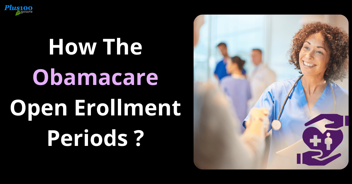 Obamacare open enrollment periods