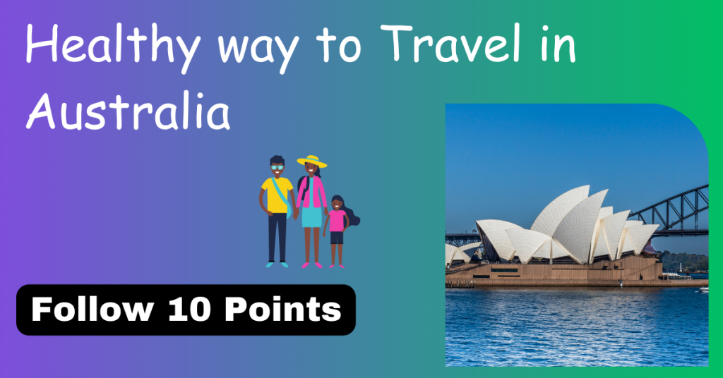 how to travel in Australia healthy